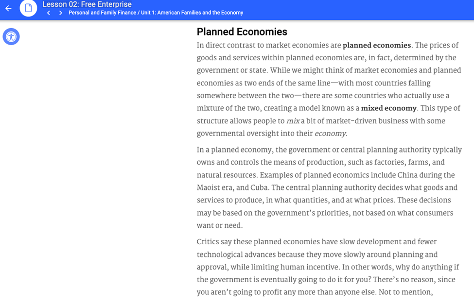 After: Planned Economies In direct contrast to market economies are planned economies. The prices of goods and services within planned economies are, in fact, determined by the government or state. While we might think of market economies and planned economies are two ends of the same line-with most countries falling somewhere between the two-there are some countries who actually use a mixture of the two, creating a model known as a mixed economy. This type of structure allows people to mix a bit of market-driven business with some governmental oversight into their economy. In a planned economy, the government or central planning authority typically owns and controls the means of production, such as factories, farms, and natural resources. Examples of planned economics include China during the Maoist era, and Cuba, The central planning authority decides what goods and services to produce, in what quantities, and at what proves. These decisions may be based on the government’s priorities, not based on what consumers want or need. Critics say these planned economies have slow development and fewer technological advances because they move slowly around planning and approval, while limiting human incentive. In other words, why do anything if the government is eventually going to do it for you? There’s no reason, since you aren’t going to profit any more than anyone else. Not to mention,